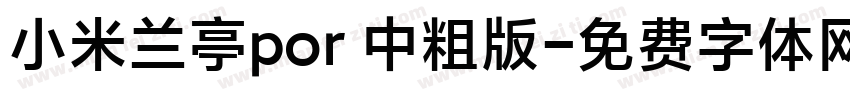 小米兰亭por 中粗版字体转换